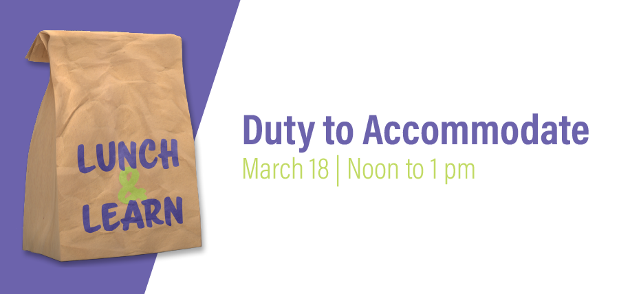 Duty to Accommodate: March 18 | Noon - 1 pm